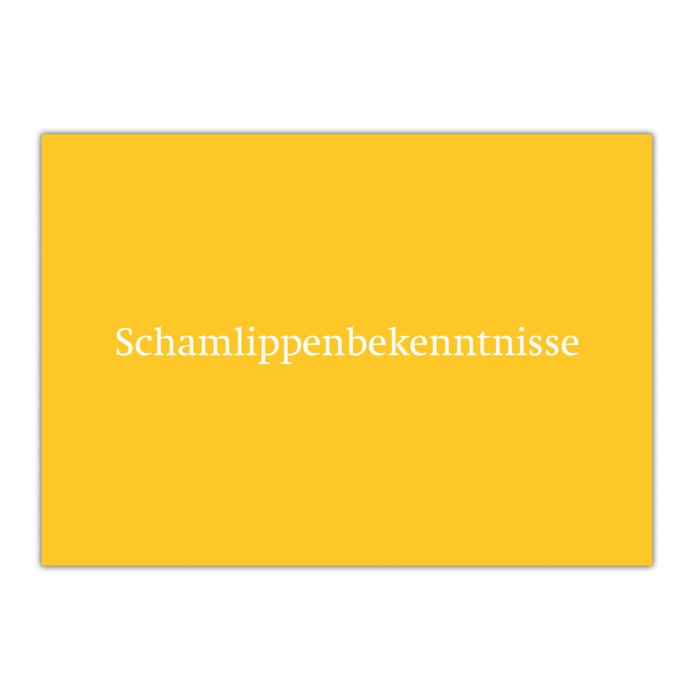 Postkarte «Schamlippenbekenntnisse»
